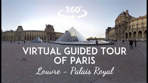 [360°/VR Video] Virtual guided tour of Paris : Louvre & Palais Royal ...