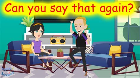 Can you say that again? Real English Listening Conversation Practice ...