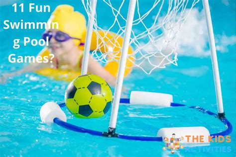 11 Fun Swimming Pool Games? – The Kids Activites