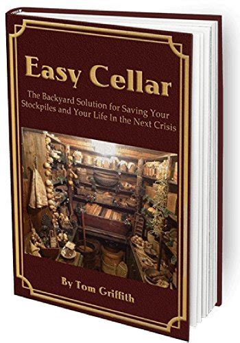 Easy Cellar: The Ultimate Survival Program by Tom Griffith | Goodreads