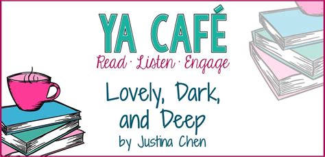 YA Cafe Podcast: Lovely, Dark, and Deep