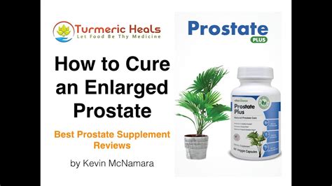 How to Cure an Enlarged Prostate - Best Prostate Supplement Review ...