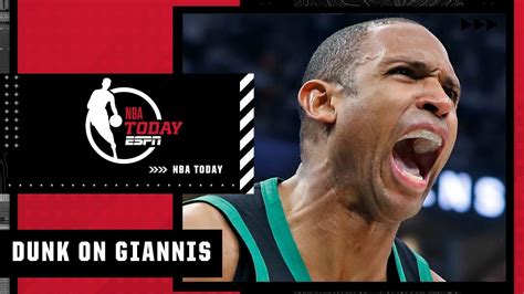 A LOT of emotions - Al Horford recaps his dunk on Giannis Antetokounmpo ...