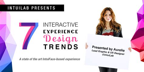 Announcing: 7 Trends for Interactive Experience Design