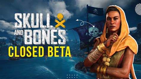 Skull and Bones: How to access the closed beta