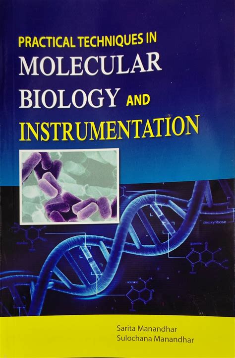 Practical Techniques in Molecular Biology and Instrumrntation ...