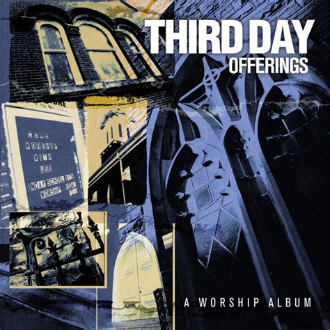 Offerings: A Worship Album - Album by Third Day | Spotify