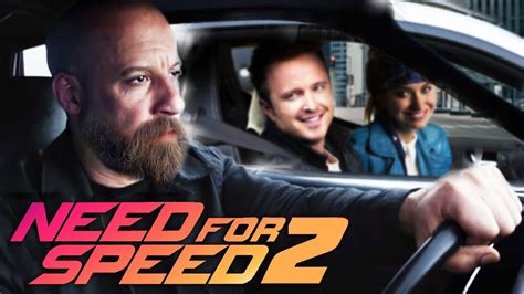 NEED FOR SPEED 2 Teaser (2023) With Aaron Paul & Vin Diesel - YouTube