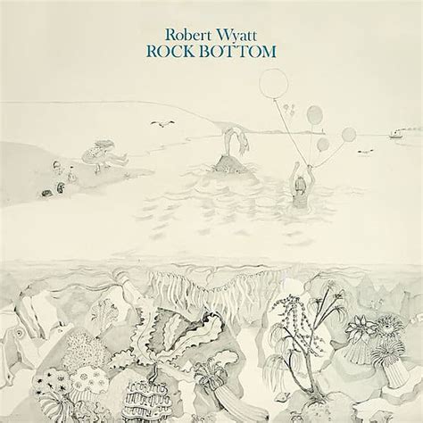 ROBERT WYATT - Rock Bottom (Vinyle) – Le Vacarme