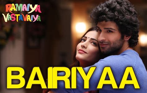 Bairiyaa - Ramaiya Vastavaiya | Girish Kumar & Shruti Haasan | Aatif ...