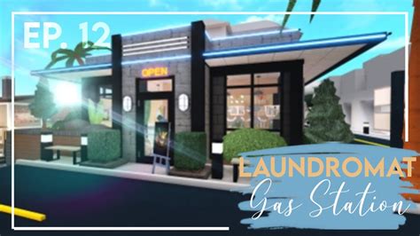 Laundromat & Gas Station | City Builds Ep. 12 | Welcome to Bloxburg ...