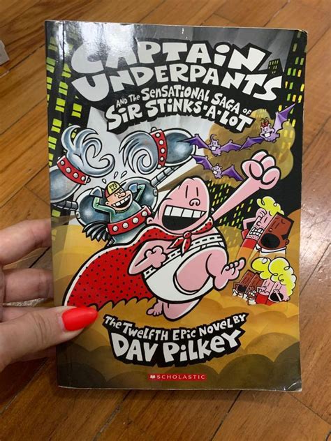 Captain Underpants And the sensational saga of Sir Stinks a lot ...