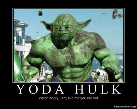 Yoda Hulk | Demotivational Posters | Know Your Meme