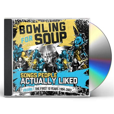 Bowling For Soup SONGS PEOPLE ACTUALLY LIKED 1: FIRST 10 YEARS CD