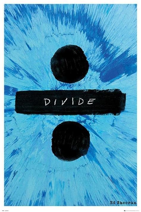 Ed Sheeran : Divide - Maxi Poster 61cm x 91.5cm new and sealed | Cool ...