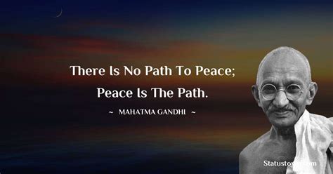 Gandhi Quotes Peace / Mahatma Gandhi Quote There Is No Way To Peace ...