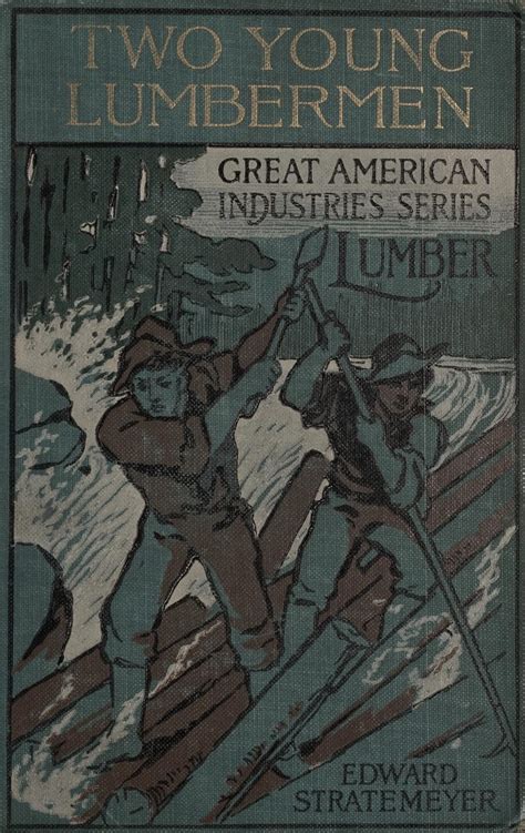 The Art of Book Design: Two Young Lumbermen