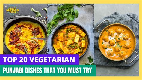 20 Vegetarian Punjabi Dishes That You Must Try - Crazy Masala Food