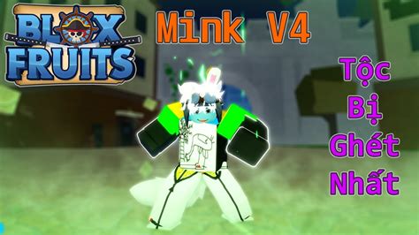 Blox Fruits - Show Full Skill Mink V4 Tộc Bị Ghét Nhất vì Quá Khó Chịu ...