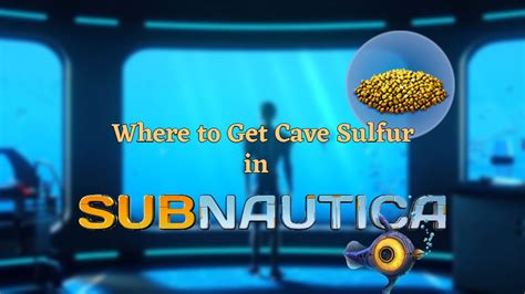 How to Get Cave Sulfur in Subnautica - VGKAMI