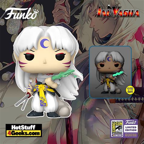 SDCC 2023: InuYasha – Sesshōmaru w/ Bakusaiga Glow Funko Pop!