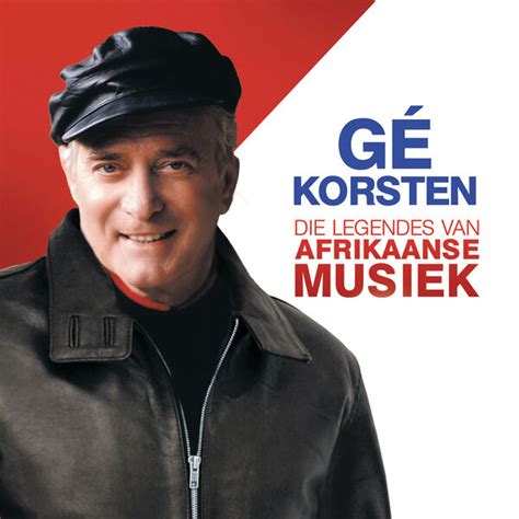 Die Legendes Van Afrikaanse Musiek, Gé Korsten - Qobuz