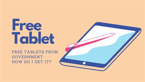 Free tablets from government : How do I get it? - TechBullion