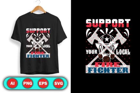 Support Your Local Firefighter Graphic by Designer Mohesenur 64 ...