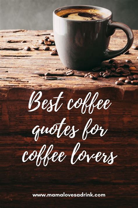 The best coffee quotes for coffee lovers | mamalovesadrink.com | Coffee ...