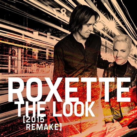 Roxette - The Look (2015 Remake) - Reviews - Album of The Year