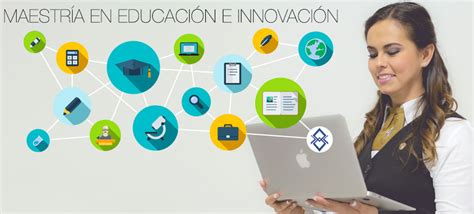 Maestría en Educación e Innovación – IESAM – Instituto de Estudios ...