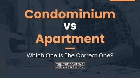 Condominium vs Apartment: Which One Is The Correct One?