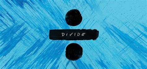 Ed Sheeran – Divide – YAM Magazine