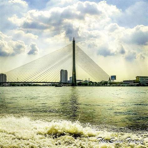 Even there are many bridges spanning the Chao Phraya River in Bangkok ...