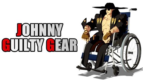 JOHNNY GUILTY GEAR - YouTube