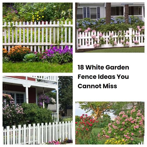 18 White Garden Fence Ideas You Cannot Miss | SharonSable