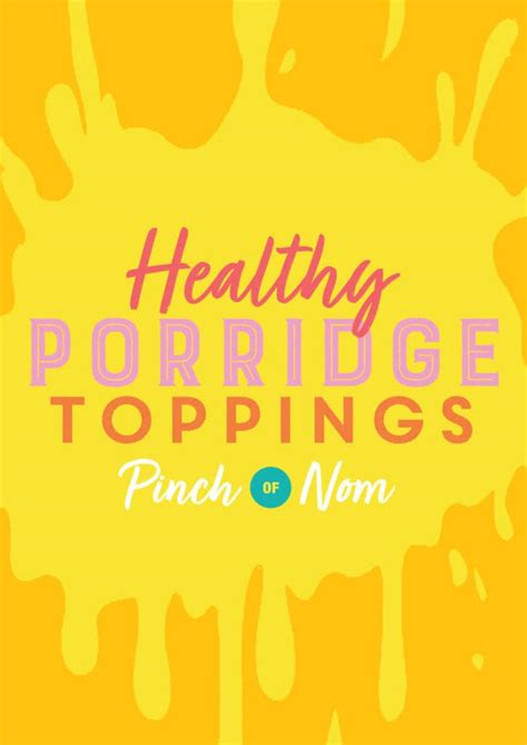 Healthy Porridge Toppings - Pinch Of Nom Slimming Recipes