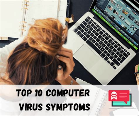 The Top 10 Computer Virus Symptoms - How to Tell if You Have a Virus ...