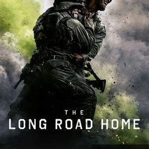 The Long Road Home - Rotten Tomatoes