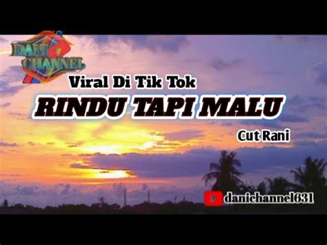 RINDU TAPI MALU Cover Lirik (Viral Tik Tok) #rindutapimalu #viraltiktok ...