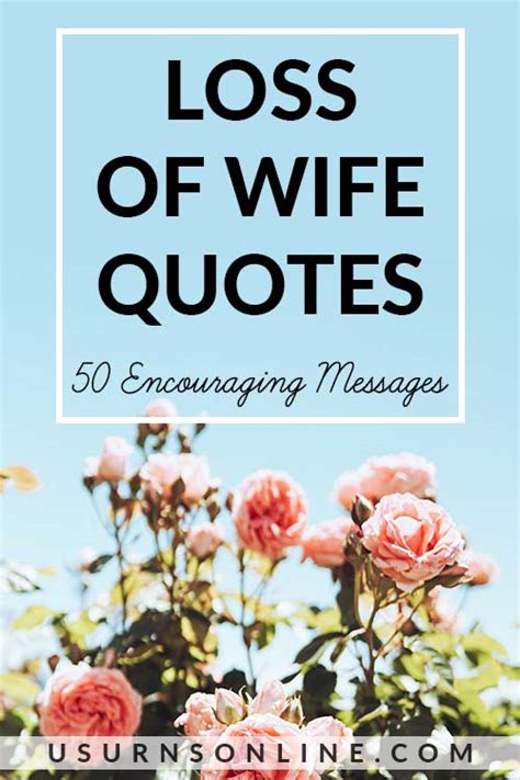 50 Encouraging Sympathy Messages for Loss of Wife » US Urns Online