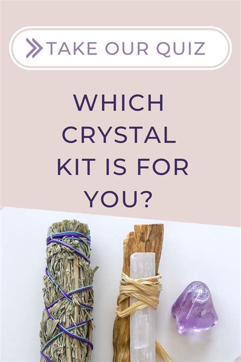 Take this quiz to find out exactly which Crystal Kit you need today ...