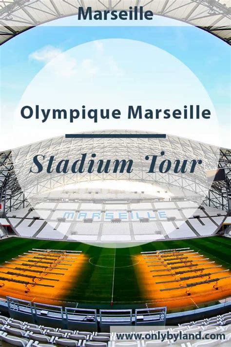 Olympique de Marseille - Stadium Tour - Only By Land