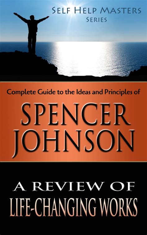 Self Help Masters - Spencer Johnson - Aspiring Authors