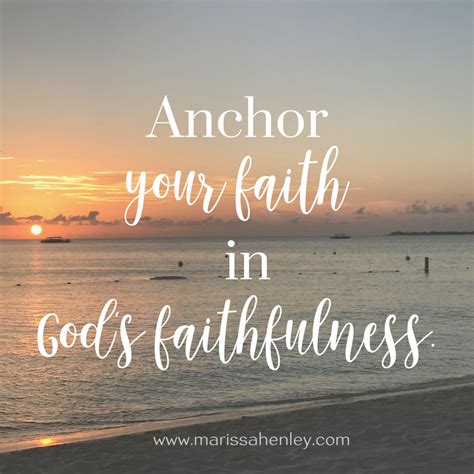 Anchor Your Faith in God's Faithfulness {No Matter What Monday ...