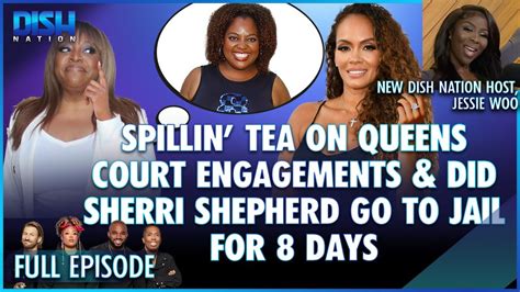 Spillin' the Tea on Queens Court Engagements & Did Sherri Shepherd Go ...