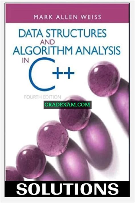 Data Structures And Algorithm Analysis In C++ 4th Edition Weiss ...