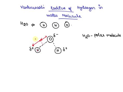 SOLVED: the van der waals radius of hydrogen atom in water molecules is