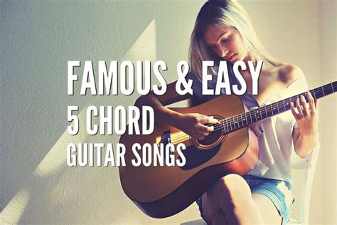 Top 40 Famous & Easy 5 Chord Guitar Songs – Tabs Included – Rock Guitar ...