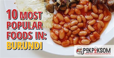 10 Most Popular Foods in Burundi